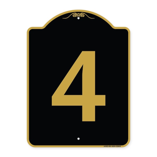 Designer Series Sign-Sign W/ Number 4, Black & Gold Aluminum Sign, 18" x 24", BG-1824-22895